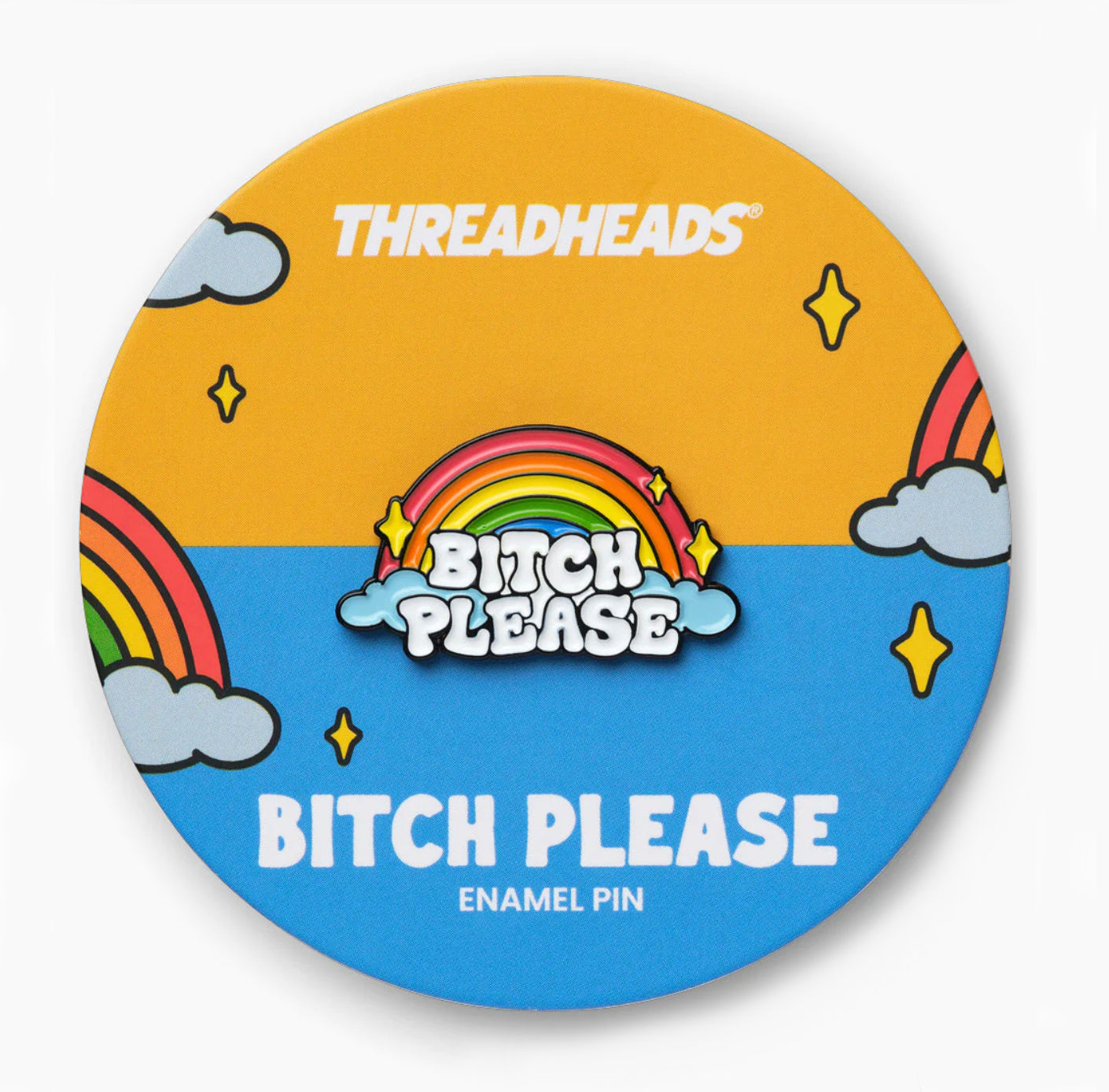 Threadheads / Bitch Please Enamel Pin