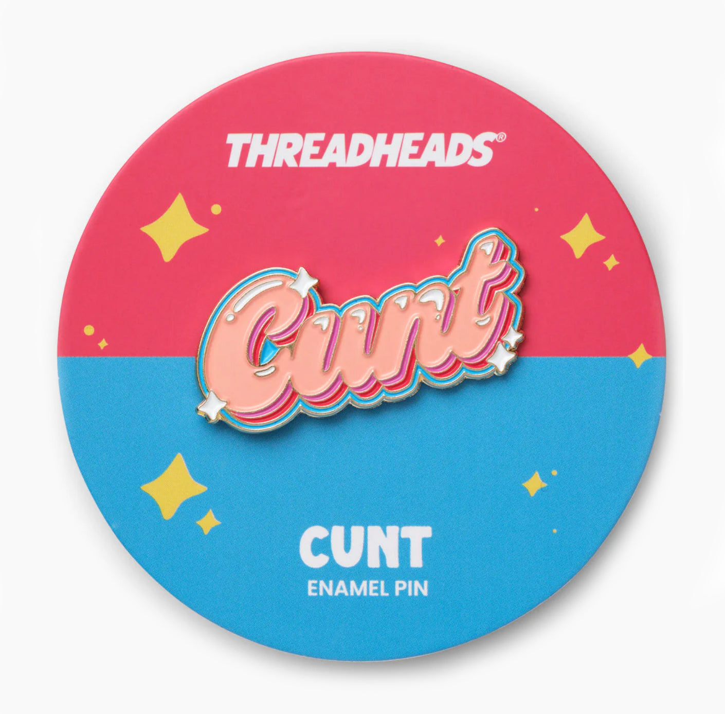 Threadheads / Cunt Enamel Pin